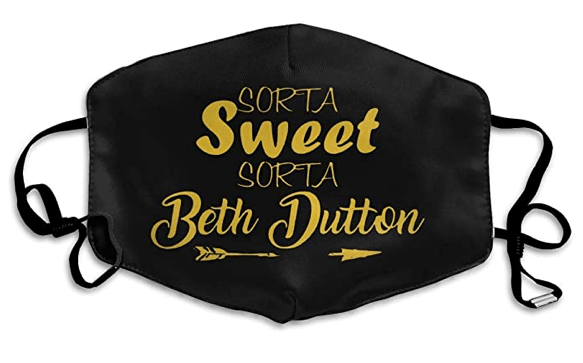 Reusable Sorta Sweet Sorta Beth-Dutton Breathable Multi Usage Masks Face Mouth Cover for Unisex