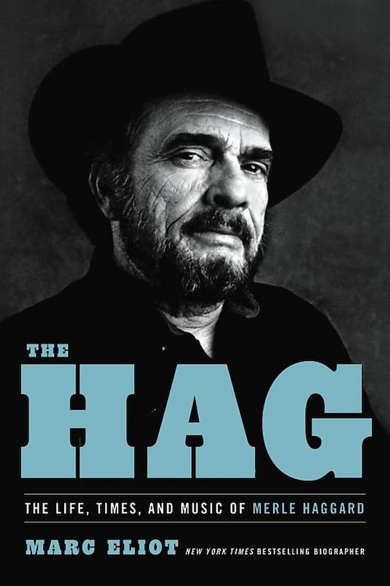 The cover of Marc Eliot's 'The Hag: The Life, Times and Music of Merle Haggard'