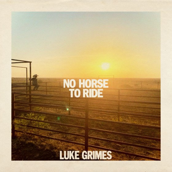 Luke Grimes' No Horse to Ride single art