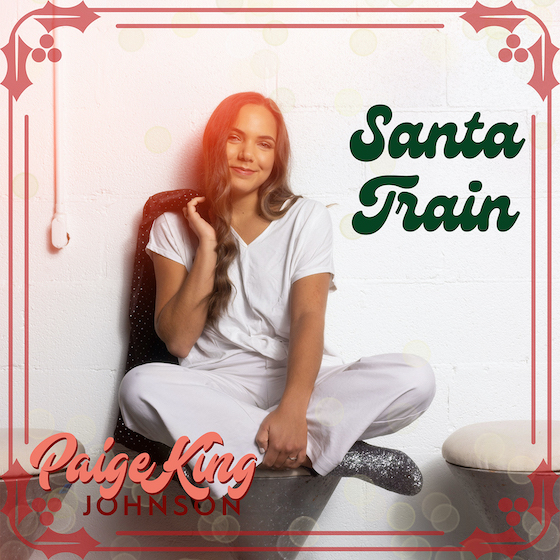 Single artwork for Paige King Johnson's "Santa Train"