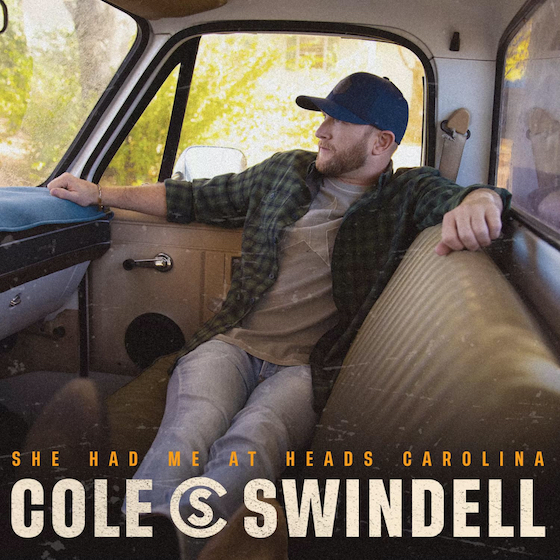 Single artwork for Cole Swindell's "She Had Me at Heads Carolina"