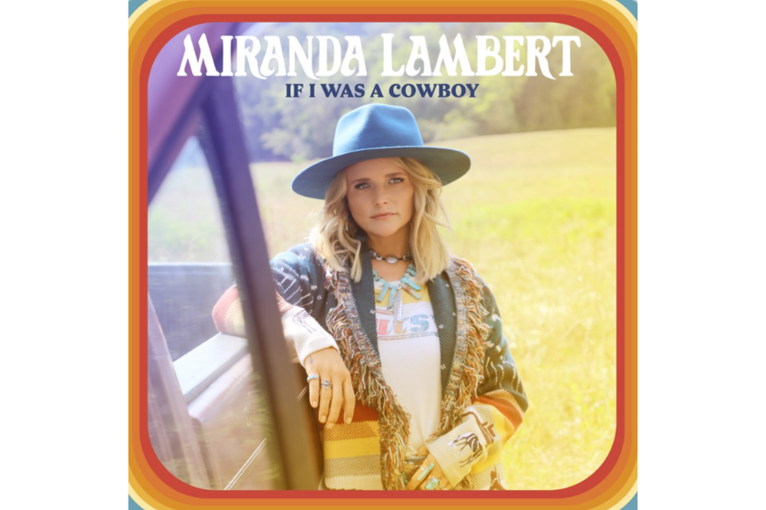 Miranda Lambert "If I Was a Cowboy" Single art