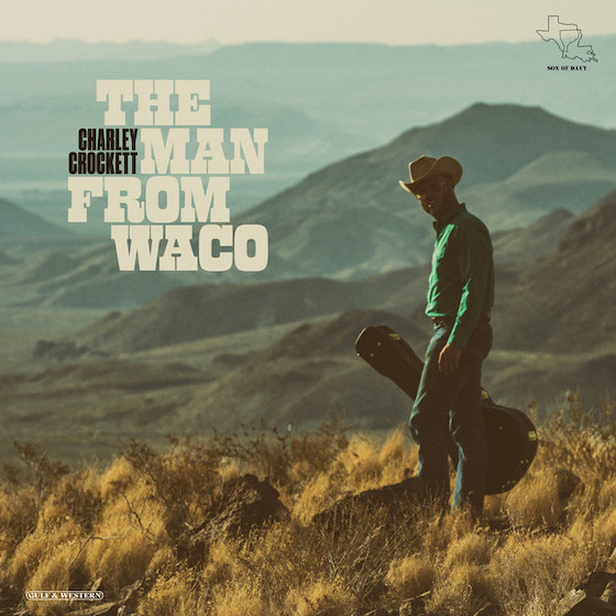 Album artwork for Charley Crockett's 'The Man from Waco'