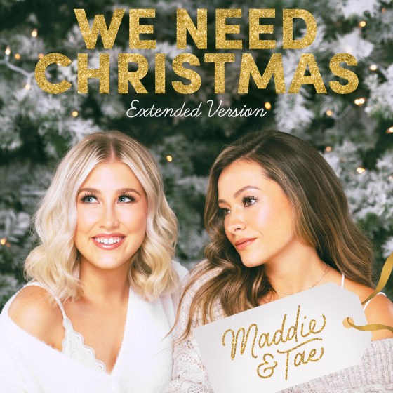 Artwork for Maddie & Tae's "We Need Christmas (Extended Version)"