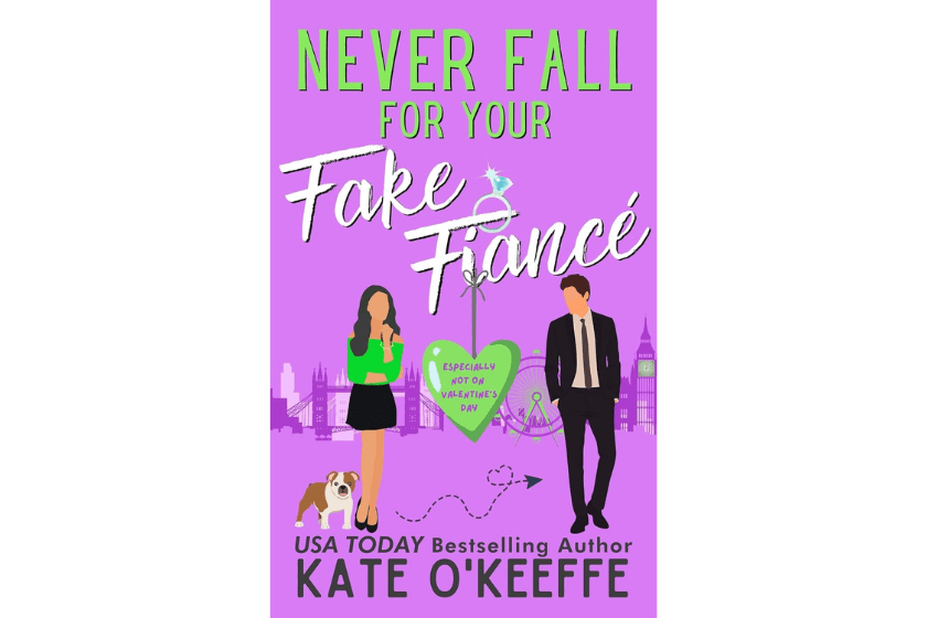 "Never Fall For Your Fake Fiance"