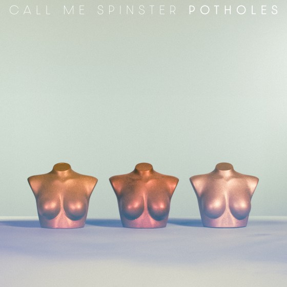 Call-Me-Spinster_Potholes_Cover_3600x3600