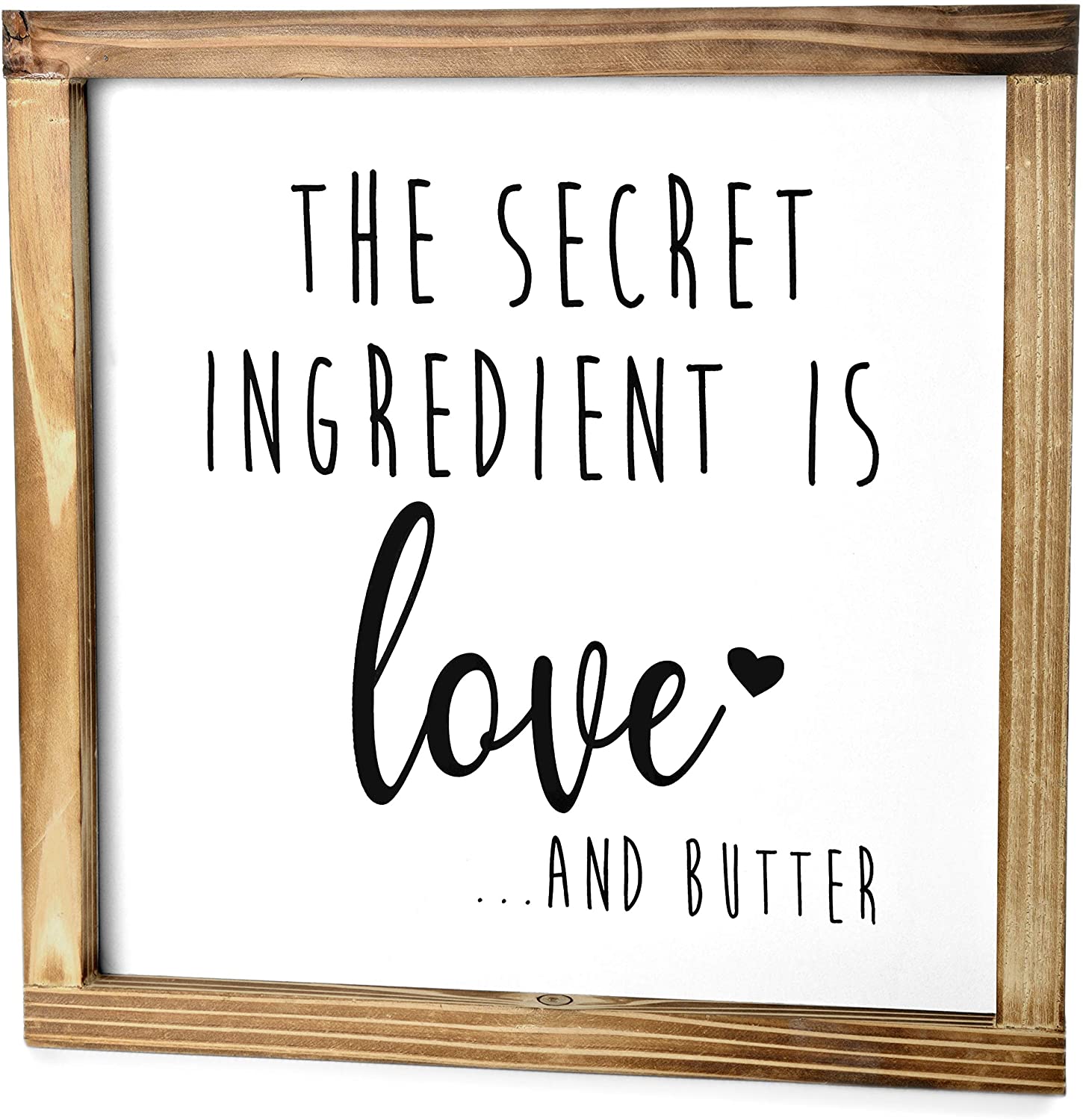 The Secret Ingredient is Always Love and Butter Sign - Funny Kitchen Sign - Modern Farmhouse Kitchen Decor, Kitchen Wall Decor, Country Kitchen Decor with Solid Wood Frame 12x12 Inch