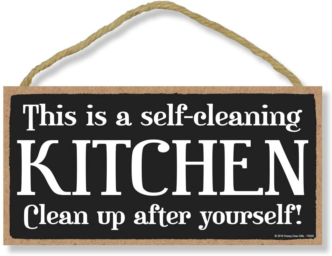 this is a self cleaning kitchen funny kitchen sign