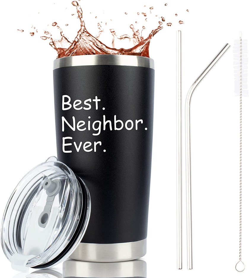 https://www.wideopencountry.com/wp-content/uploads/sites/4/eats/2021/07/Neighbor-Gifts-Best-Neighbor-Ever-20-Ounce-Black-Stainless-Steel-Travel-Tumbler-Mug-with-Lid-and-2-Straws-Housewarming-Best-New-Ideas-for-Moving-Going-Away-Thank-You-Awesome-by-JENVIO-20-Ounce.jpg?resize=840%2C936