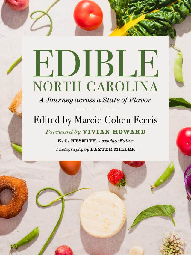 Edible North Carolina: A Journey across a State of Flavor